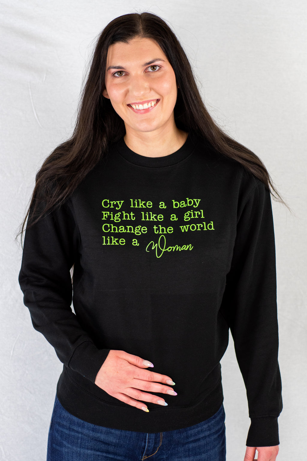 Change The World Like A Woman Sweatshirt