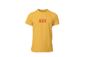 I Am Who I Am Because I Am Black T-shirt