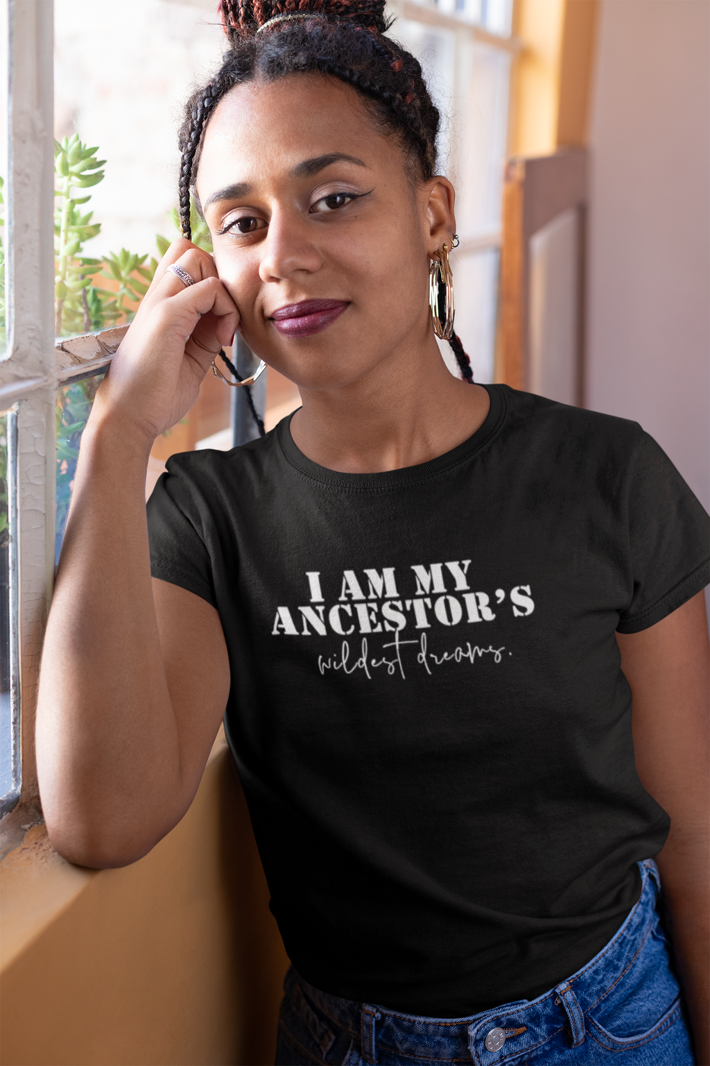 I'm My Ancestor's Wildest Dreams T-shirt