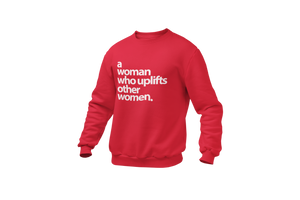 A woman who uplifts other women • Neon Pink + White Sweatshirt