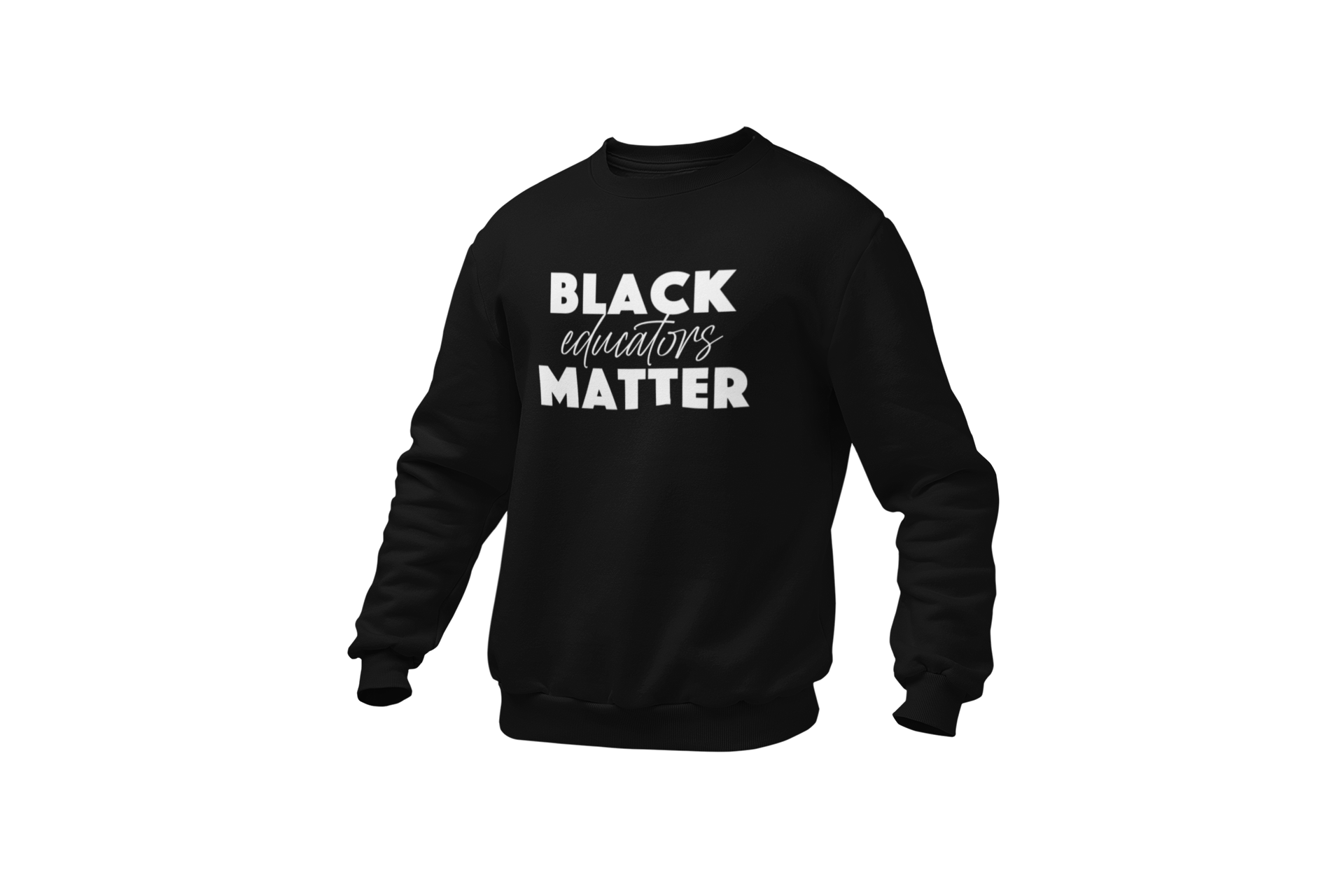 Black Educators Matter Sweatshirt