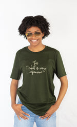 This T-shirt Is Very Expensive • Dark Olive Tee