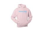 Human + Kind [be both] • Pink + Blue Hoodie