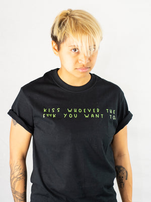 Kiss Whoever The F💚💚k You Want • Green + Black Tee