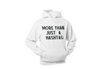 More Than Just Hashtag • Coconut White + Black Hoodie