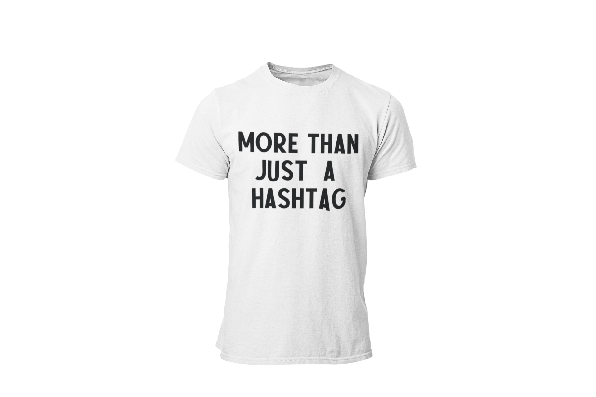 More Than Just Hashtag • Pearly White + Black Tee