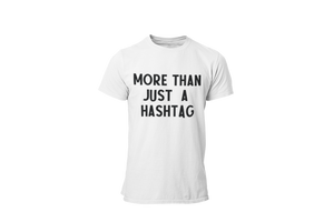 More Than Just Hashtag • Pearly White + Black Tee